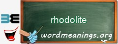 WordMeaning blackboard for rhodolite